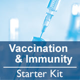 Vaccination & Immunity Starter Kit